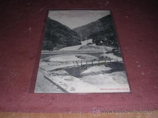 Postcards: 162 - VALLE DE ARAN PUENTE DEL REY FRONTERA ESPA&Ntilde;OLA LOS PIRINEOS 1 SERIE PHOT. LABOUCHE 14X9 CM.