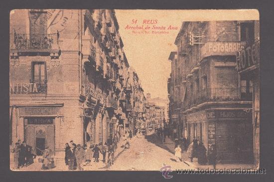 Postais: Reus - Arrabal de Santa Ana - Postal n&ordm; 31 del fot&oacute;grafo L. Roisin - Circulada en 1922