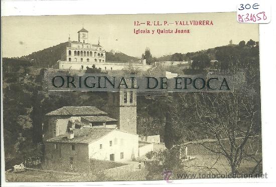 Postcards: (PS-31058)POSTAL FOTOGRAFICA DE VALLVIDRIERA-IGLESIA Y QUINTA JOANA