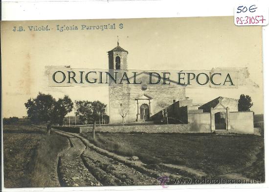 Postcards: (PS-31057)POSTAL FOTOGRAFICA DE VILOBI-IGLESIA PARROQUIAL