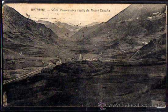 Postales: BETREND. Vista Panoramica (Valle de Ar&aacute;n) Espa&ntilde;a. Circulada.