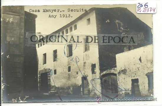 Postcards: (PS-31174)POSTAL FOTOGRAFICA DE LA SECUITA-CASA MANYER 1913