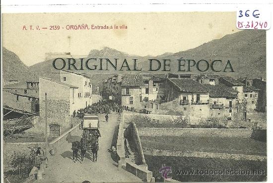 Postcards: (PS-31240)POSTAL DE ORGA&Ntilde;A-ENTRADA A LA VILA