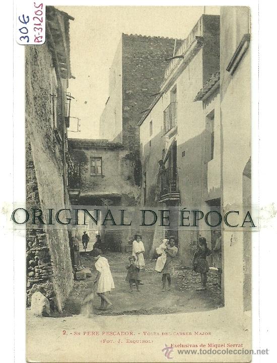 Postcards: (PS-31205)POSTAL DE SAN PERE PESCADOR-VOLTA DEL CARRER MAJOR