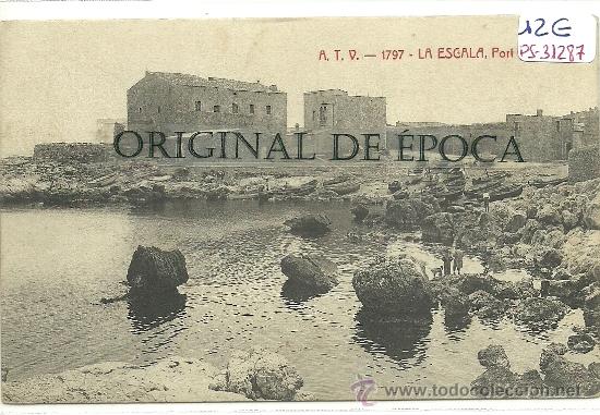 Postales: (PS-31287)POSTAL DE LA ESCALA-PORT D&acute;EN PENIS