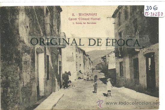 Postcards: (PS-31280)POSTAL DE SENTMANAT-CARRER CLIMENT HOMET
