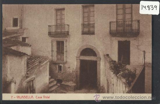 Postales: VILABELLA - 7 - CASA VIDAL -THOMAS - (14.839) - Foto 1