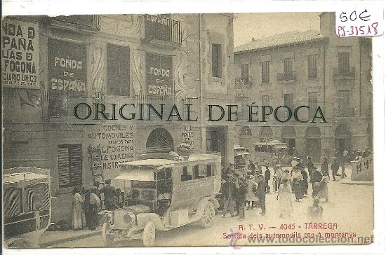Postkarten: (PS-31518)POSTAL DE TARREGA(LLEIDA)-SORTIDA DELS AUTOMOVILS CAP A MONTANYA