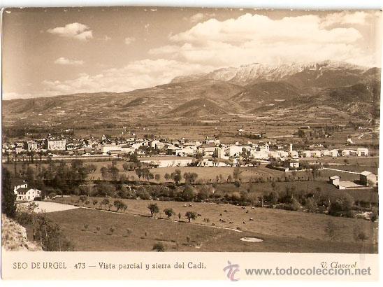 Postales: SEO de URGEL-473. Vista parcial y Sierra del Cadi. V.Claverol. - Vell i Bell