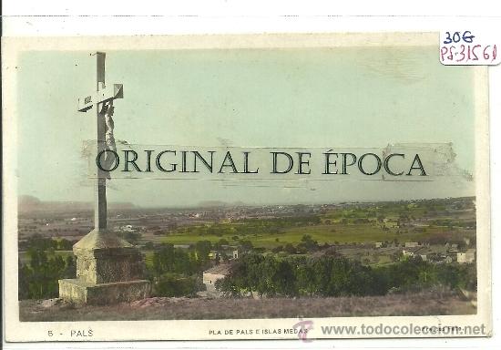 Postcards: (PS-31561)POSTAL FOTOGRAFICA DE PALS-PLA DE PALS E ISLAS MEDAS