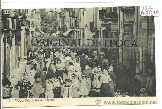 Postales: (PS-31839)POSTAL DE FIGUERAS-CALLE DE VILAFANT