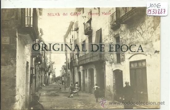 Postcards: (PS-31887)POSTAL FOTOGRAFICA DE LA SELVA DEL CAMP-CARRER MAJOR
