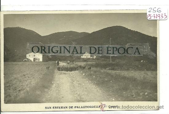 Postcards: (PS-31933)POSTAL FOTOGRAFICA DE SAN ESTEBAN DE PALAUTORDERA-EL CASTELL