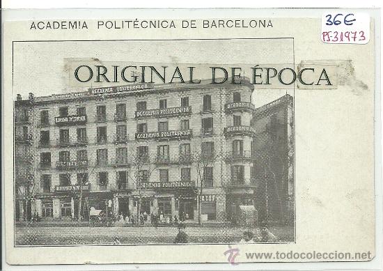 Postcards: (PS-31973)POSTAL DE BARCELONA-ACADEMIA POLITECNICA