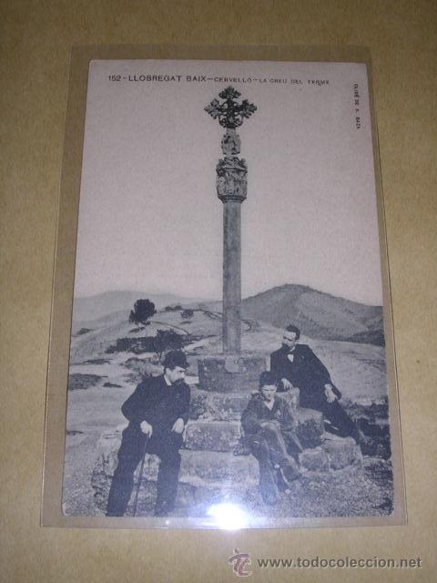 Postcards: 152 LLOBREGAT BAIX - CERVELLO - LA CREU DEL TERME CLIXE A. GAZA ASSOCIACIO PROTECTORA  DE LA ENSENYA