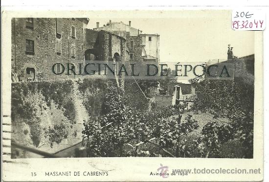 Postcards: (PS-32044)POSTAL FOTOGRAFICA DE MASSANET DE CABRENYS-AVINGUDA DE TAPIS