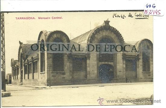 Postkarten: (PS-32195)POSTAL FOTOGRAFICA DE TARRAGONA-MERCADO CENTRAL