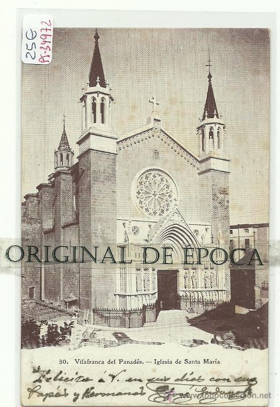 Postcards: (PS-34972)POSTAL DE VILAFRANCA DEL PANADES-IGLESIA DE SANTA MARIA