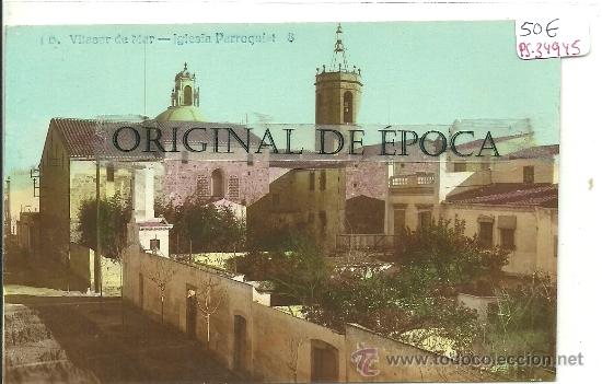 Postcards: (PS-34945)POSTAL FOTOGRAFICA DE VILASAR DE MAR-IGLESIA PARROQUIAL