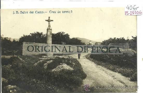 Postcards: (PS-35006)POSTAL FOTOGRAFICA DE SELVA DEL CAMP-CREU DE TERME