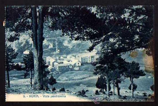 Postais: 9. Nuria Vista panor&agrave;mica.  No circulada.