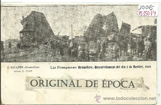 Postcards: (PS-35074)POSTAL DE LAS FRANQUESAS-GRANOLLERS-DESCARRILAMENT DEL DIA 3 DE NOVIEMBRE 1904