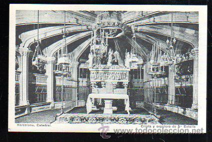Postales: TARJETA POSTAL DE BARCELONA - CATEDRAL. CRIPTA Y SEPULRO DE SANTA EULALIA. - Foto 1