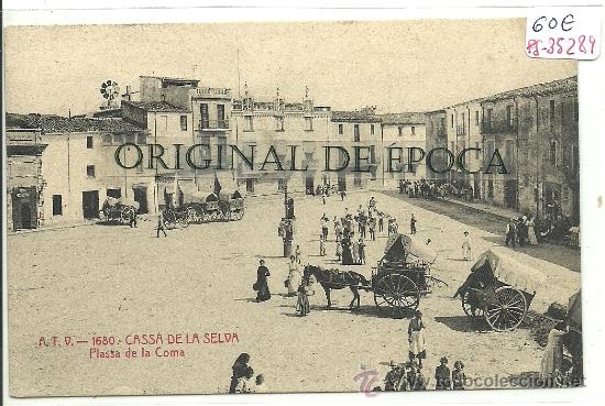 Postcards: (PS-35289)POSTAL DE CASSA DE LA SELVA-PLASSA DE LA COMA