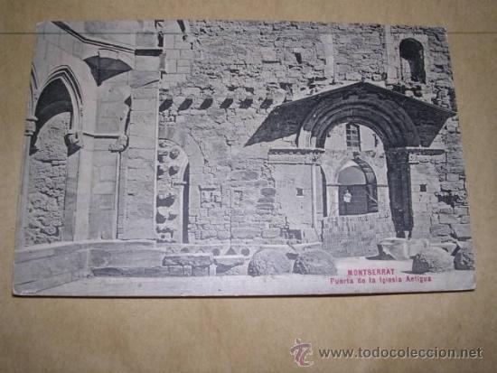 Postcards: MONTSERRAT PUERTA DE LA IGLESIA ANTIGUA L.ROCA S.N&ordm;4 N&ordm; 40 CIRCULADA 1910 -14X9 CM.