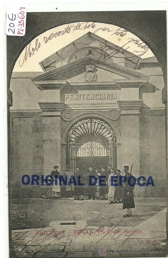 Postales: (PS-35604)POSTAL DE FIGUERAS-PENAL.PUERTA DE ENTRADA