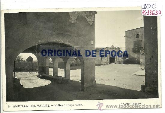 Postcards: (PS-35630)POSTAL FOTOGRAFICA DE AMETLLA DEL VALLES-VOLTES I PLA&Ccedil;A VELLA