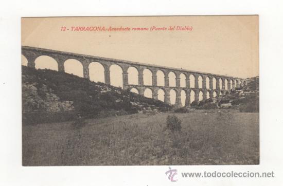 Postales: POSTAL 12 TARRAGONA.ACUEDUCTO ROMANO. L. ROISIN, ED. P. Y R. GABRIEL GIBERT. SIN CIRCULAR.
