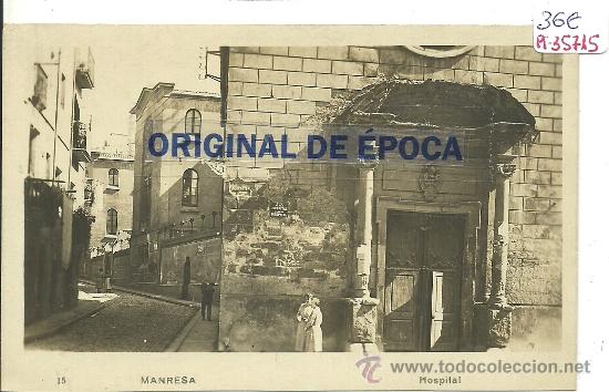 Postkarten: (PS-35715)POSTAL FOTOGRAFICA DE MANRESA-HOSPITAL