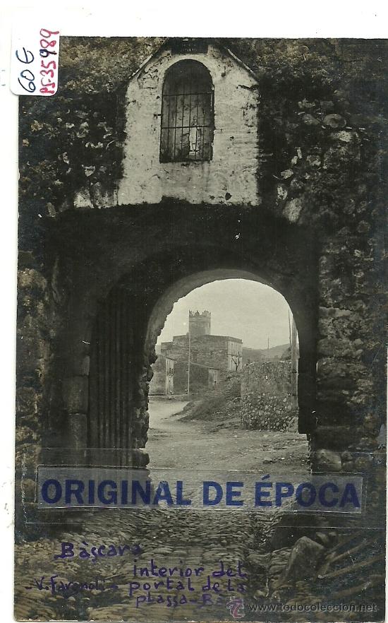 Postcards: (PS-35989)POSTAL FOTOGRAFICA DE BASCARA-INTERIOR DEL PORTAL DE LA PLASSA.V.FARGNOLI