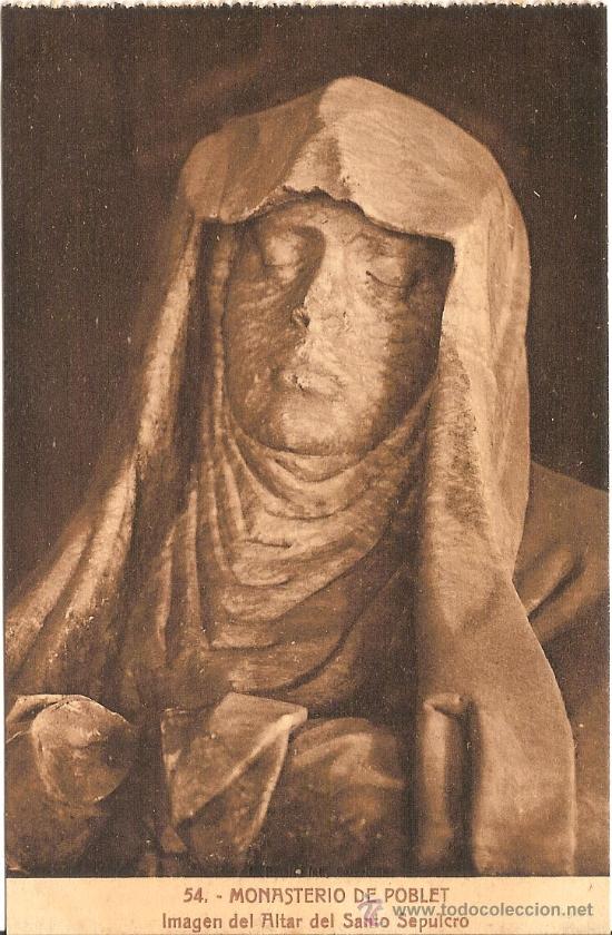 Postales: MONASTERIO DE POBLET, IMAGEN DEL ALTAR DEL SANTO SEPULCRO - L.ROISIN N&ordm; 54 - SIN CIRCULAR