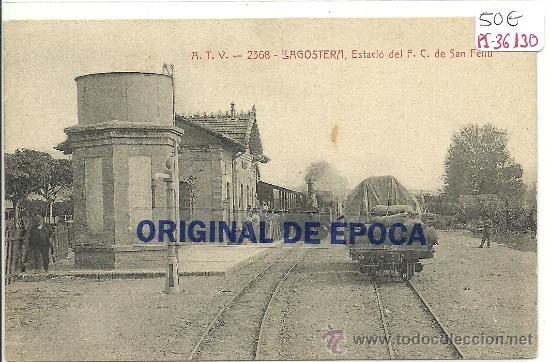 Postcards: (PS-36130)POSTAL DE LLAGOSTERA-ESTACION DEL FERROCARRIL DE SAN FELIU