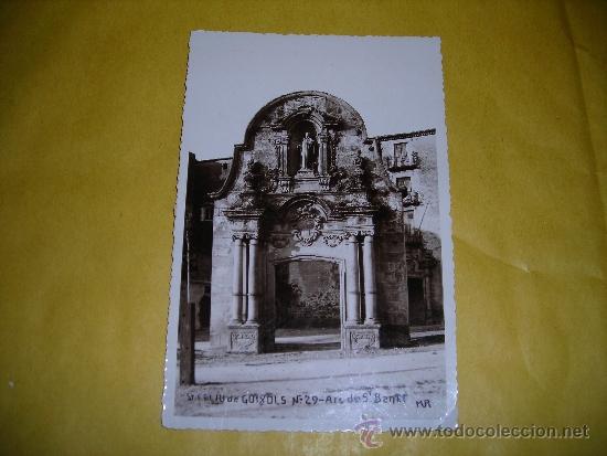 Postcards: ST.FELIU DE GUIXOLS N&ordm;29 ARC DE SANT BENET - MR -14X9 CM.