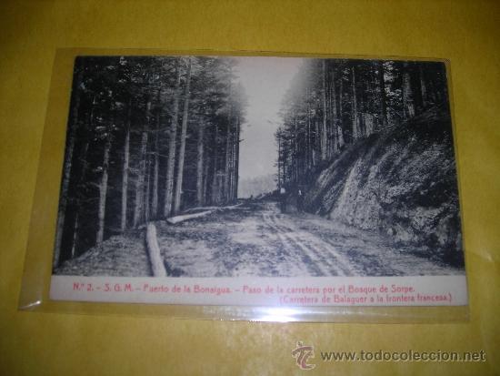 Postcards: N&ordm;2 -S.G.M. PUERTO DE LA BONAIGUA  PASO DE LA CARRETERA POR EL BOSQUE DE SORPE CARRETERA DE BALAGUER