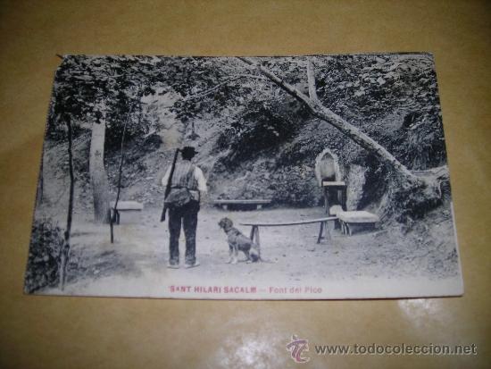Postcards: SANT HILAI SACALM - FONT DEL PICO ,POSTALES MAURI , CIRCULADA 1921 - 14X9 CM.