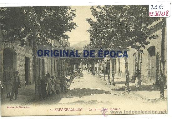 Postcards: (PS-36418)POSTAL DE ESPARRAGUERA-CALLE DE SAN IGNACIO
