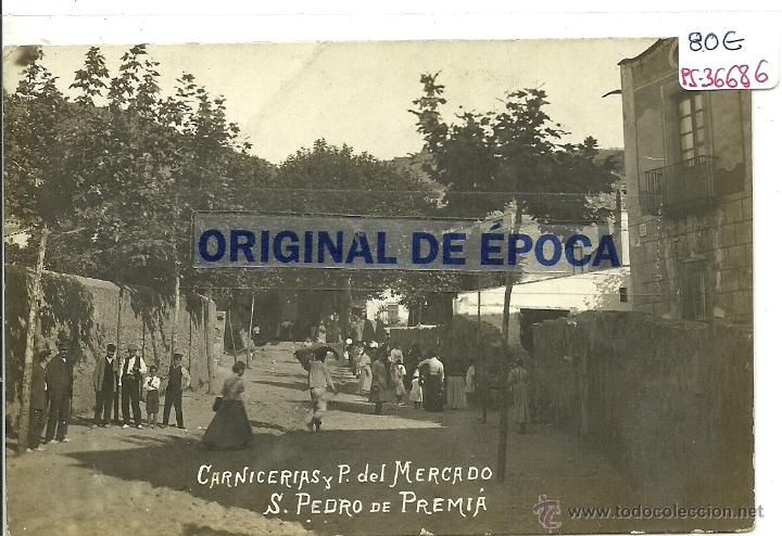 Postkarten: (PS-36686)POSTAL FOTOGRAFICA DE S.PEDRO DE PREMIA-CARNICERIAS Y P.DEL MERCADO