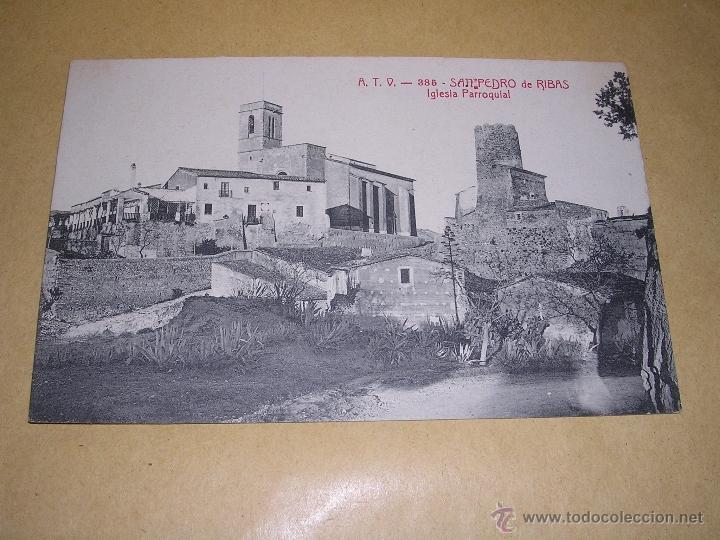 Postcards: A.T.V. - 385 - SAN PEDRO DE RIBAS IGLESIA PARROQUIAL - 14X9 CM.