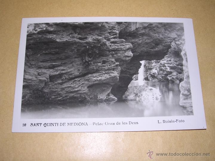 Postcards: 10 SANT QUINTI DE MEDIONA - PELAC GRAN DE LES DEUS .L. ROISIN FOTO - 14X9 CM. FOTOGRAFICA