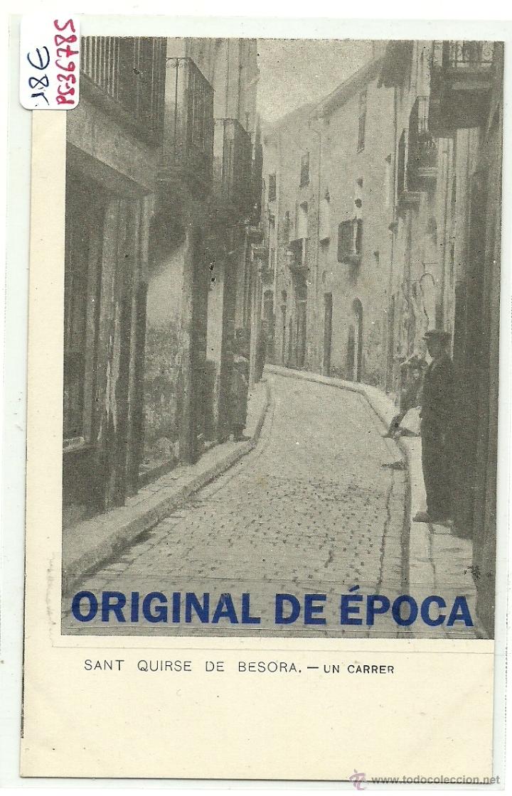 Postcards: (PS-36785)POSTAL DE SANT QUIRSE DE BESORA-UN CARRER.REVERSO SIN DIVIDIR