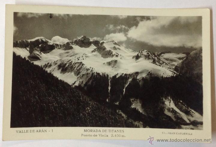 Postales: VALLE DE AR&Aacute;N. MORADA DE TITANES. PUERTO DE VIELLA 2450M. (J. CAPDEVILA).