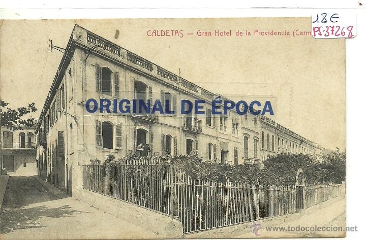 Postcards: (PS-37268)POSTAL DE CALDETAS-GRAN HOTEL PROVIDENCIA(CARMEN 4)