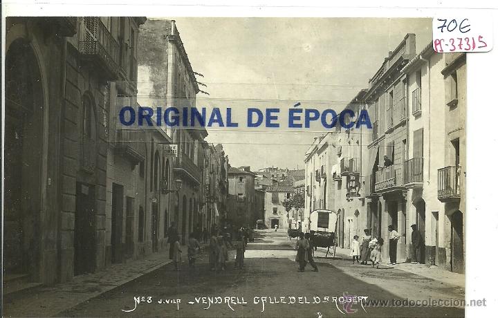 Postcards: (PS-37315)POSTAL FOTOGRAFICA DE VENDRELL-CALLE DEL DR.ROBERT