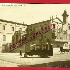 Postales: POSTAL TARRASA TERRASSA , HOSPITAL , FOTOGRAFICA , ORIGINAL, P90465