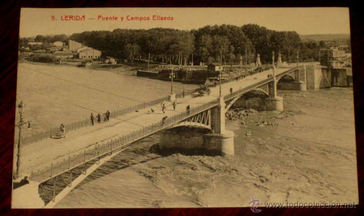 Postales: ANTIGUA POSTAL DE LERIDA - N. 5 - PUENTE Y CAMPOS ELISEOS - IMPRESOR SOL Y BENET -  CIRCULADA.