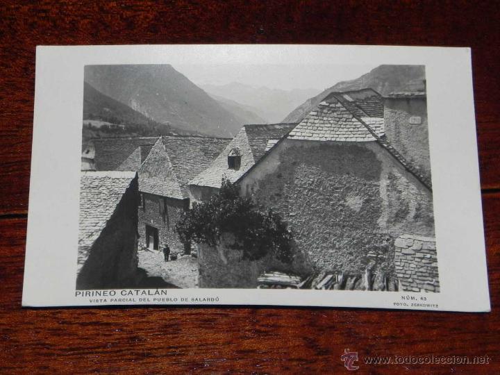 Postales: ANTIGUA POSTAL - PIRINEO CATALAN - VISTA PARCIAL DEL PUEBLO DE SALARDU - ZERKOWITZ - 48 - SIN CIRCUL